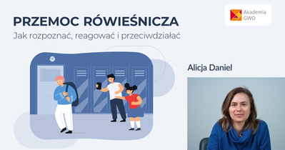 Przemoc rówieśnicza. Jak rozpoznać, reagować i przeciwdziałać. Kurs dla nauczycieli