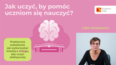 Jak uczyć, by pomóc uczniom się nauczyć? Kurs dla nauczycieli