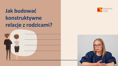 Jak budować konstruktywne relacje z rodzicami? Kurs dla nauczycieli