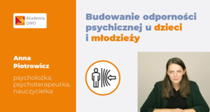 Budowanie odporności psychicznej u dzieci i młodzieży. Kurs dla nauczycieli