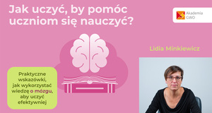 Jak uczyć, by pomóc uczniom się nauczyć? Kurs dla nauczycieli